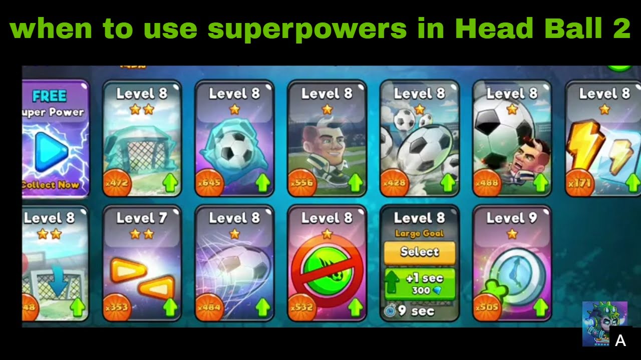 You are currently viewing when to use super power in Head Ball 2?