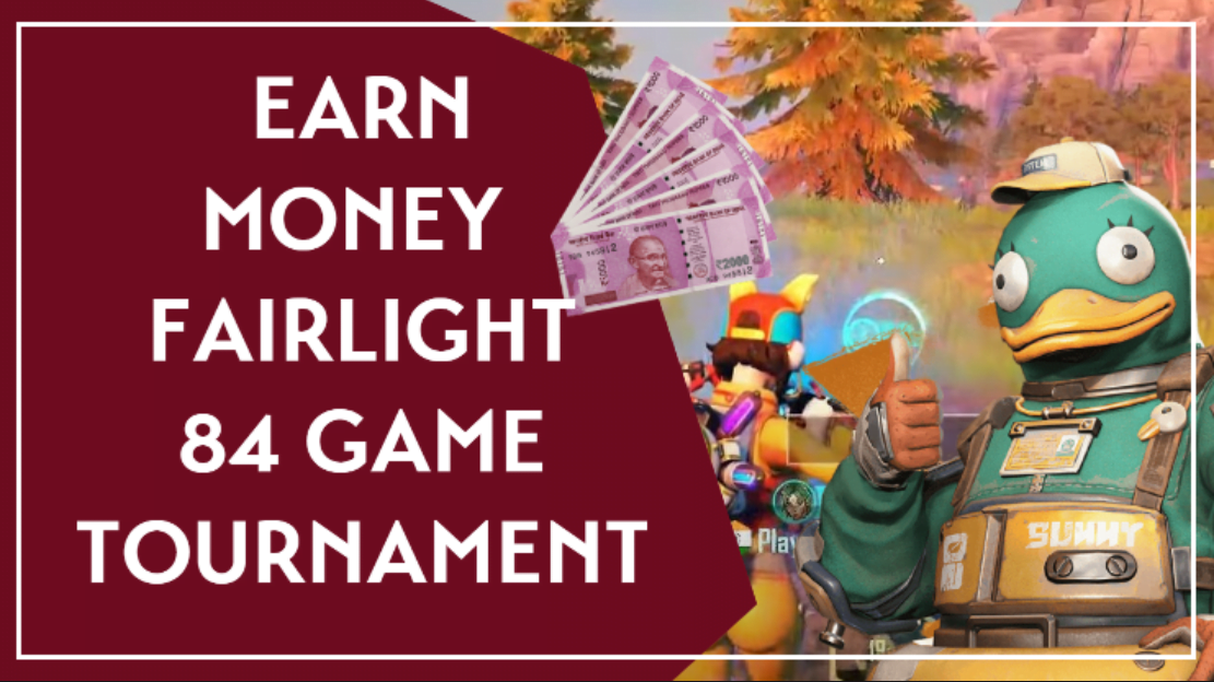 earn money by playing fairlight 84 game tournament