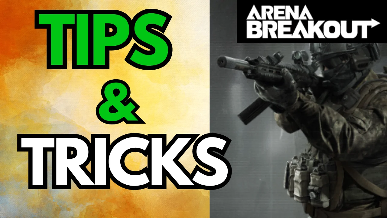 Read more about the article Top 5 Most Important Arena Breakout Tips And Tricks